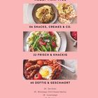 REZEPTKAPITEL: 06 SNACKS; 22 FRISCH; 40 DEFTIG. Bilder von Essen mit Hummus, Salat und herzhaften Speisen.