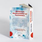 Buchtitel "Mörderische Machenschaften auf Fuerteventura". Autor: Eric Berg. Thema: Kriminalfall auf den Kanarischen Inseln.
