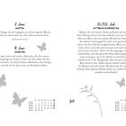 7. Juni Montag: "Belasse alle Dinge, die dir begegnen..."
8. Juni Dienstag: "Hätten Sie gern, dass sich andere Menschen..."

21./22. Juli Mittwoch/Donnerstag: "Müssen Sie viel sitzen? Dann probieren Sie..."

Juni und Juli Monatsübersicht, dekoriert mit Schmetterlingen.