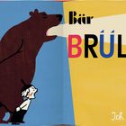 Text: "Bär BRÜLLT. Ich auch."
Illustration eines brüllenden Bären neben einer kleinen Figur.