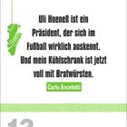 Zitat über Uli Hoeneß von Carlo Ancelotti. Oben links ein grüner Fußballschuh. Datum 13. September, Montag.