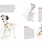**Pongo**: Dalmatiner, Romantiker, liebt Abenteuer.  
**Perdita**: Elegante, besorgte Dalmatinerin.  
**Nanny**: Streng, liebevoll, sorgt für Welpen.  
**Schon gewusst?**: Pongo hat 72 Flecken.
