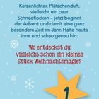 Auf blauem Hintergrund stehen Texte über Adventszeit und Weihnachtsmagie. Eine gelbe Sternform mit der Zahl "1" ist abgebildet.