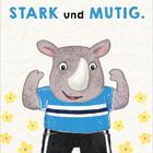 "Ich bin STARK und MUTIG.". Illustration eines fröhlichen Nashorns in Sportkleidung, umgeben von gelben Blumen.