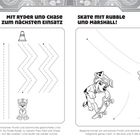 "MIT RYDER UND CHASE ZUM NÄCHSTEN EINSATZ", "SKATE MIT RUBBLE UND MARSHALL!" Zwei Ausmalbilder mit Hunden und Linien.