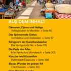 "AUS DEM INHALT: Dämonen, Djinns und Heilige, Das Spinnennetz Gottes, Königreich der Kunsthandwerker. Marktstraße voller Teppiche und Waren."