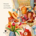 Der Text lautet: "Momente von Freiheit und Anarchie!" Eine bunte Illustration zeigt eine Person in einer fröhlichen Küchenszene.