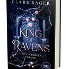 „Clare Sager“, „King of Ravens“, „Upon a Broken Throne“. Ein Buchcover mit dunkler, mystischer Kunst und blühenden Zweigen.