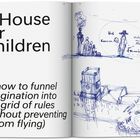 Text: "A House for Children" und weitere englische Diagrammbeschriftungen. Skizzen von Menschen und einem Gebäude in blauer Tinte.