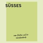"SÜSSES" großer schwarzer Text oben, "zum Kaffee und für zwischendurch" kleiner Text unten, hellgrünes Quadrat.
