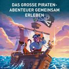 Oben steht: "DAS GROSSE PIRATENABENTEUER GEMEINSAM ERLEBEN". Illustration von Tieren als Piraten auf einem Schiff im Meer.