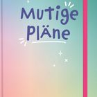 Text: "Mutige Pläne", "my NOTES". Bunte, pastellfarbene Notizbuchgestaltung mit Sternen und Linien.