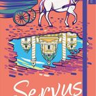 Texte: "Servus", "my NOTES". Illustration: Kutsche und Pferd, Wasserpfütze reflektiert Barockgebäude.