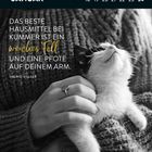 Januar, 18-24. "Das beste Hausmittel bei Kummer ist ein weiches Fell und eine Pfote auf deinem Arm." Katze in Händen.