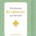 Text: "Ein kleiner Kraftspender nur für dich", "COPPENRATH". Illustration: Grüne Box mit Mustern und einem goldenen Kreuz.