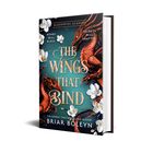 Text: "Bloodwing Academy. Bonds will bleed. Secrets will shatter. The Wings That Bind. Briar Boleyn." 

Buchcover mit Drachen und weißen Blüten.