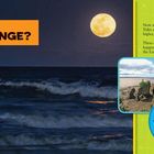 „Wie verändern sich die Gezeiten?“: Erklärung der Gezeiten durch Mondanziehung, mit Bildern der Bay of Fundy und Text über Höhe der Gezeiten.