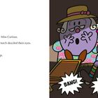 Text: “…and all the lights went out! 'Oh my goodness!!' shrieked Little Miss Curious. Then the door creaked open and a torch dazzled their eyes. 'Who's there?' cried Mr Nosey. And then there were two loud bangs. BANG! BANG! And everyone screamed."

Illustration: Zwei lilafarbene, ovale Figuren mit Ausdrücken der Überraschung oder Angst auf einem Sofa.