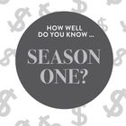 Text: "How well do you know... Season One?" In einem grauen Kreis mit Dollarzeichen-Hintergrund.