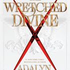 "THE WRETCHED DIVINE" in goldener Schrift. Unten steht "ADALYN GRACE." Rote Schwerter kreuzen sich über weißen Flügeln.