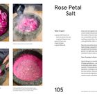 Rose Petal Salt: 20g wild beach rose petals, 4g frozen ants, liquid nitrogen, 10g flaky salt. Use for vinaigrettes or crab.