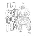 "U CAN'T TOUCH THIS" in großen Buchstaben. Illustration eines muskulösen Mannes mit weiter Hose im Tanzschritt.