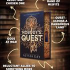 Buchtitel "Nobody's Quest" von Alyssa Day. Begriffe: "Reluctant Chosen One", "Gods at War", "Band of Misfits".