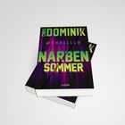 Text: "Chris Dominik", "#Thriller", "Narbensommer", "Lübbe". Zwei Bücher mit dunklem, farbigem Cover stapeln sich.