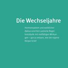 „Die Wechseljahre: Hormonsystem und weiblicher Zyklus sind fein justierte Regelkreisläufe mit vielfältigen Wirkungen.“