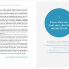 1. Kinder über vier: Das Leben, die Kita und die Schule. Die Themen sind Anforderungen, Erfolgsfaktoren, Kooperation.