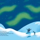 Text: "... so sieht es im Süden aus, und er ist auch gar nicht weit weg, er befindet sich gleich hinter dem nächsten Berg. Wenn du fliegen gelernt hast, können wir in den Ferien dorthin."

Zwei Figuren auf verschneiten Hügeln, grünliche Polarlichter am Himmel.
