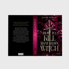 Buchtitel: "How to Kill That Damn Witch". Autorin: Sandra Werning. Cover mit Schwert und dunklem, mystischem Hintergrund.