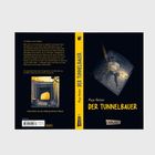Der Titel "Der Tunnelbauer" von Maja Nielsen. Eine Illustration zeigt eine Person, die einen Tunnel mit einem Seil hinabsteigt.