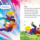 „Aaaaahhh!“, „Wuuuusch!“, „Aua. Sams Fuß liegt auf Freddys Hals. Die Jungs rappeln sich auf.“ Zwei Jungs fallen durch bunte Farben.