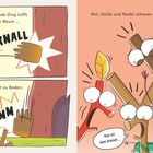 Das fliegende Ding trifft den Baum: KNALL, fällt zu Boden: BUMM. Rot, Zwille, Nudel schauen: "Das ist kein Komet..."