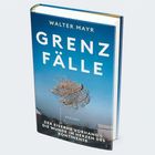 Buchtitel: "Grenzfälle" von Walter Mayr, über den Eisernen Vorhang. Zeigt einen Drahtzaun vor klarem Himmel.