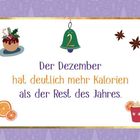 „Der Dezember hat deutlich mehr Kalorien als der Rest des Jahres.“ Weihnachtliche Verzierungen umrahmen den Text.