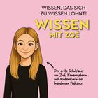 Text: „WISSEN, DAS SICH ZU WISSEN LOHNT! WISSEN MIT ZOÉ“ und „Der erste Schulplaner...“. Illustration eines Mädchens.