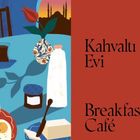 Texte: "Kahvaltı Evi", "Breakfast Café", "One". Illustration eines Frühstückstisches mit Eiern und einer Tasse Tee.