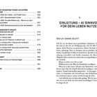 1. EINLEITUNG – KI SINNVOLL FÜR DEIN LEBEN NUTZEN

Warum dieses Buch?

Stell dir vor, du hättest einen...