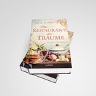 Buchtitel „Das Restaurant der Träume“ von Julia Kröhn. Historischer Roman. Cover mit Obst, Geschirr und Blumen.