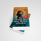 Buchcover: „Der Traum, der neue Welten schenkte“ von Luca Di Fulvio und Paola Barbato. Lächelndes Mädchen im Hintergrund.