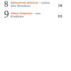 7 Kinder, Kranke, Alte Seite 102. 8 Kältereserven aktivieren Seite 118. 9 Höhere Temperatur Seite 132.