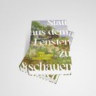 "Statt aus dem Fenster zu schauen", Roman von Anna Katharina Scheidemantel. Illustration mit Blumen und Landschaft.