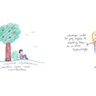 Links: "alle müssen irgendwann heiraten oder sich verstecken." Rechts: "schwanger werden ist ganz einfach..." Illustration: links ein Baum mit Person, rechts ein Mädchen.