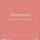 "Mummerei (Maskenfest; Verkleidung). 9. März, Dienstag, Fische. Zeiten: 06:50 🌞 18:16, 06:53 🌙 19:53."