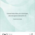 Zitate und Datum in eleganter Schrift. Zitat von Friedrich der Große, Datum: 26. April, Montag. Zeichen von Stier.