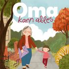 Text: "Oma kann alles" oben in großer Schrift. Unten zwei Personen: eine ältere Frau und ein Kind, die Hand in Hand gehen.