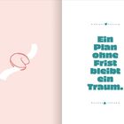 "Ein Plan ohne Frist bleibt ein Traum." Links Illustration eines Glückskekses auf rosa Hintergrund.