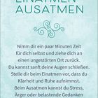 "EINATMEN – AUSATMEN. Nimm dir Zeit, Ruhe und Klarheit beim Atmen aufzunehmen; Stress und Ärger bewusst loslassen." 

Heller Hintergrund.